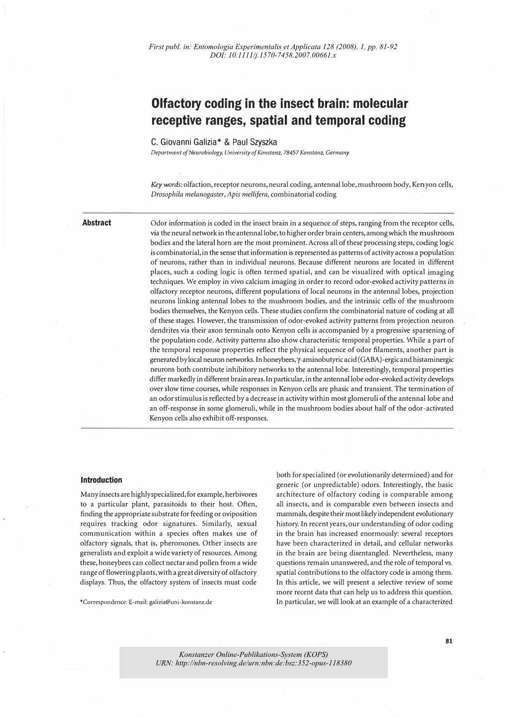 Olfactory Coding in the Insect Brain: Molecular Receptive Ranges, Spatial and Temporal Coding