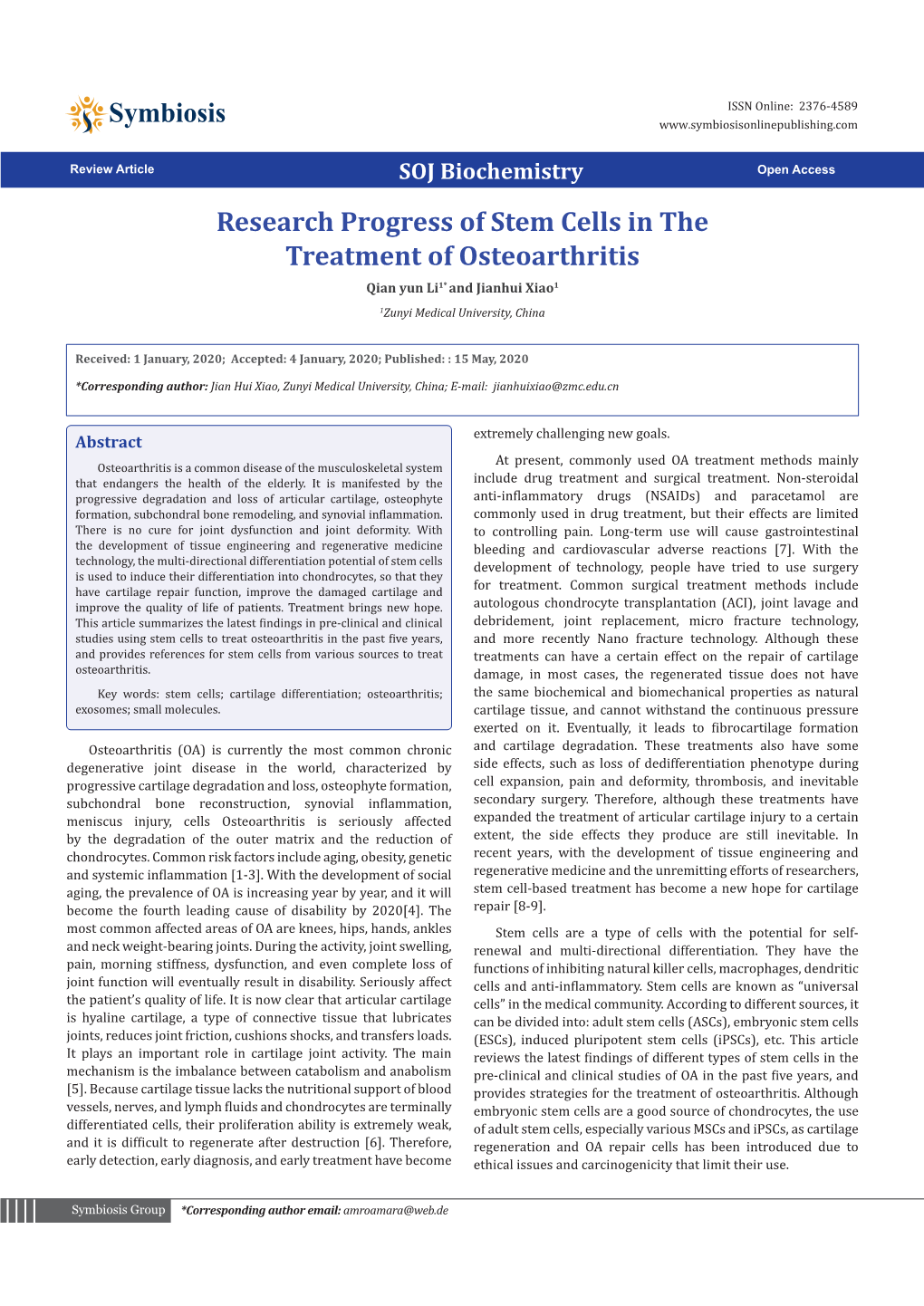 Research Progress of Stem Cells in the Treatment of Osteoarthritis Qian Yun Li1* and Jianhui Xiao1 1Zunyi Medical University, China