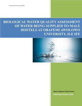 Biological Water Quality Assessment of Water Being Supplied to Male Hostels at Obafemi Awolowo University, Ile Ife