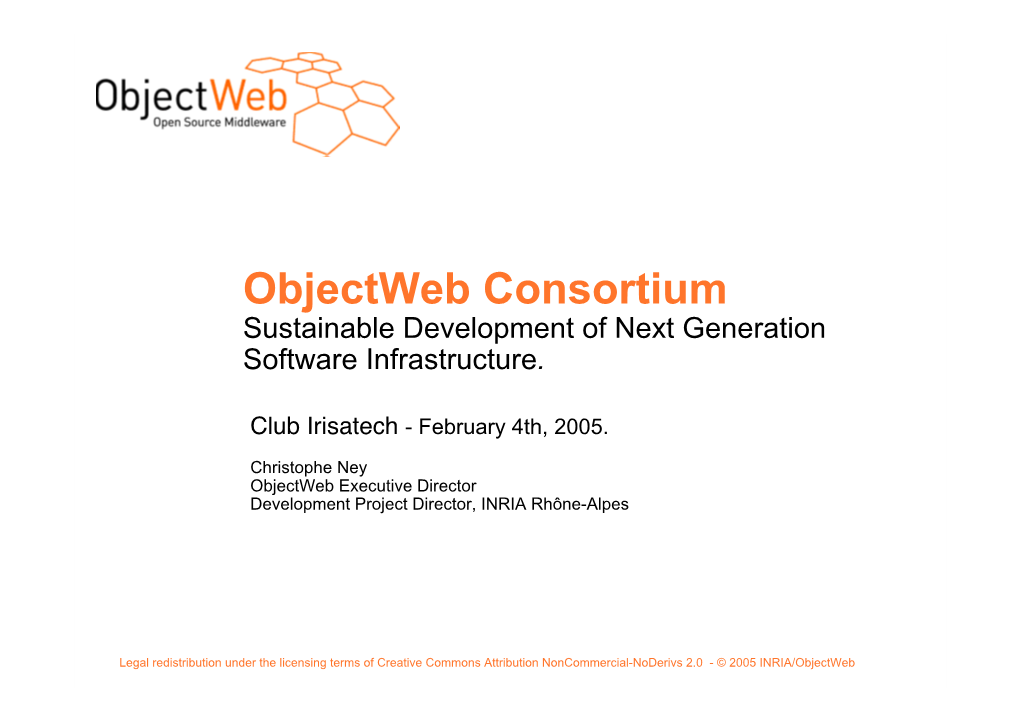 Objectweb Consortium Sustainable Development of Next Generation Software Infrastructure