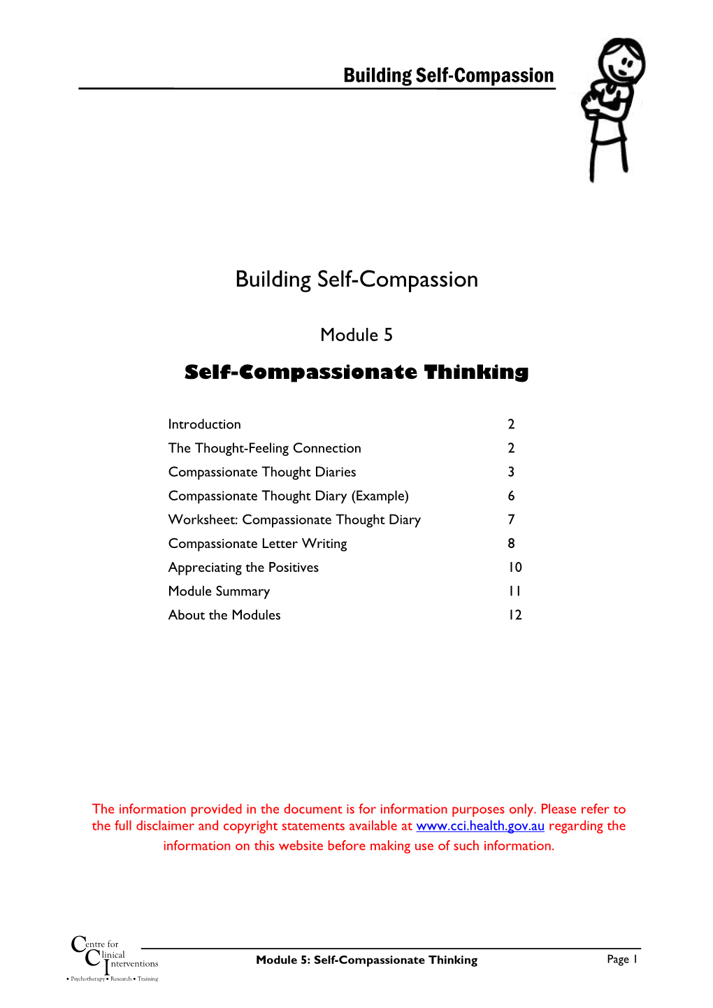 Module 5: Self-Compassionate Thinking Page 1 • Psychotherapy • Research • Training Building Self-Compassion Introduction