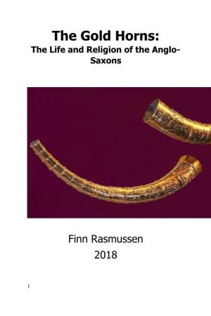 The Gold Horns: the Life and Religion of the Anglo- Saxons