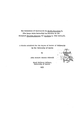 Bas Metabolism of Caroteaoida La Pierls Brassioae Is* (The Large White Butterfly) Ia Relation to Its Foodplant Prassica Oleracea Var -Ca.'Oitata L* (The Cabbage)*^