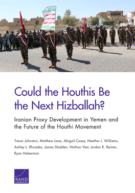 Iranian Proxy Development in Yemen and the Future of the Houthi Movement