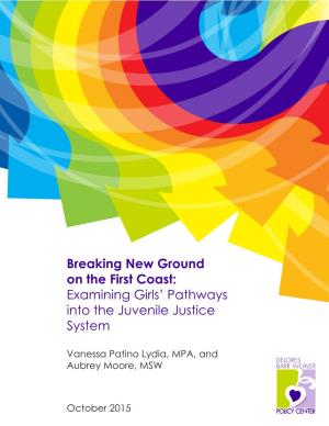 Breaking New Ground on the First Coast: Examining Girls’ Pathways Into the Juvenile Justice System