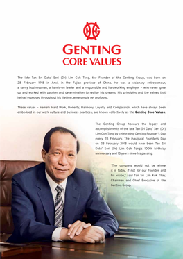 The Late Tan Sri Dato' Seri (Dr) Lim Goh Tong, the Founder of The