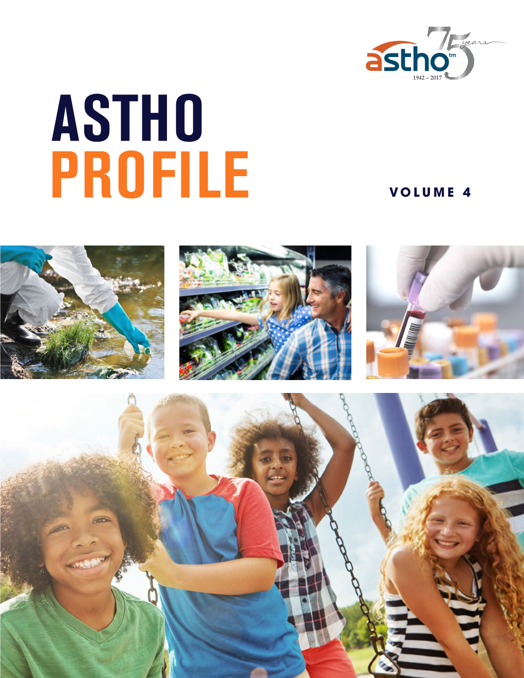 ASTHO Profile of State and Territorial Public Health, Volume Four a Letter from the Executive Director