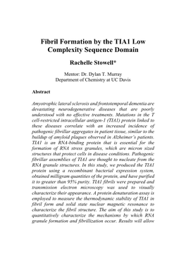 Fibril Formation by the TIA1 Low Complexity Sequence Domain Rachelle Stowell*