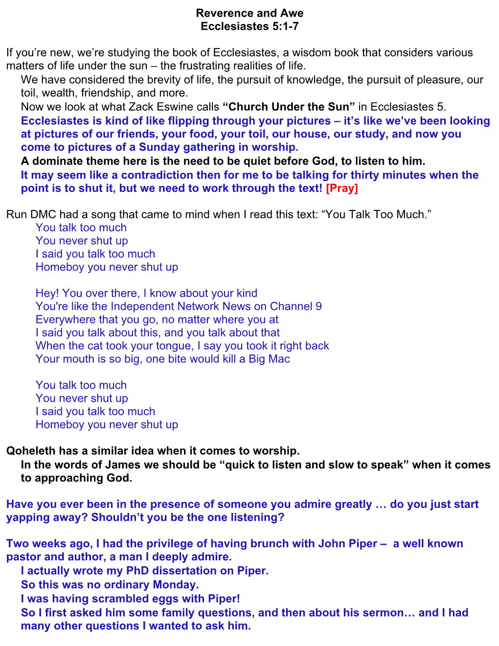 Reverence and Awe Ecclesiastes 5:1-7 If You're New, We're Studying the Book of Ecclesiastes, a Wisdom Book That Considers Va