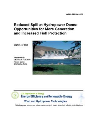 Reduced Spill at Hydropower Dams: Opportunities for More Generation and Increased Fish Protection