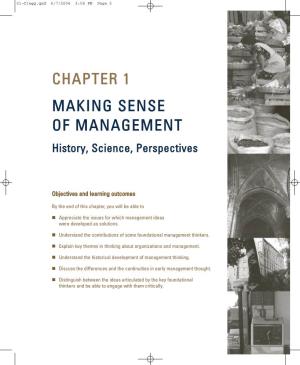 CHAPTER 1 MAKING SENSE of MANAGEMENT History, Science, Perspectives
