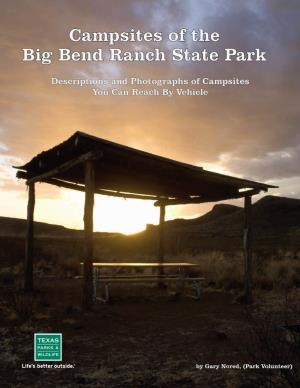 Campsites of the Big Bend Ranch State Park This Document Was Written and Produced by Gary Nored for the Big Bend Ranch State Park in Texas