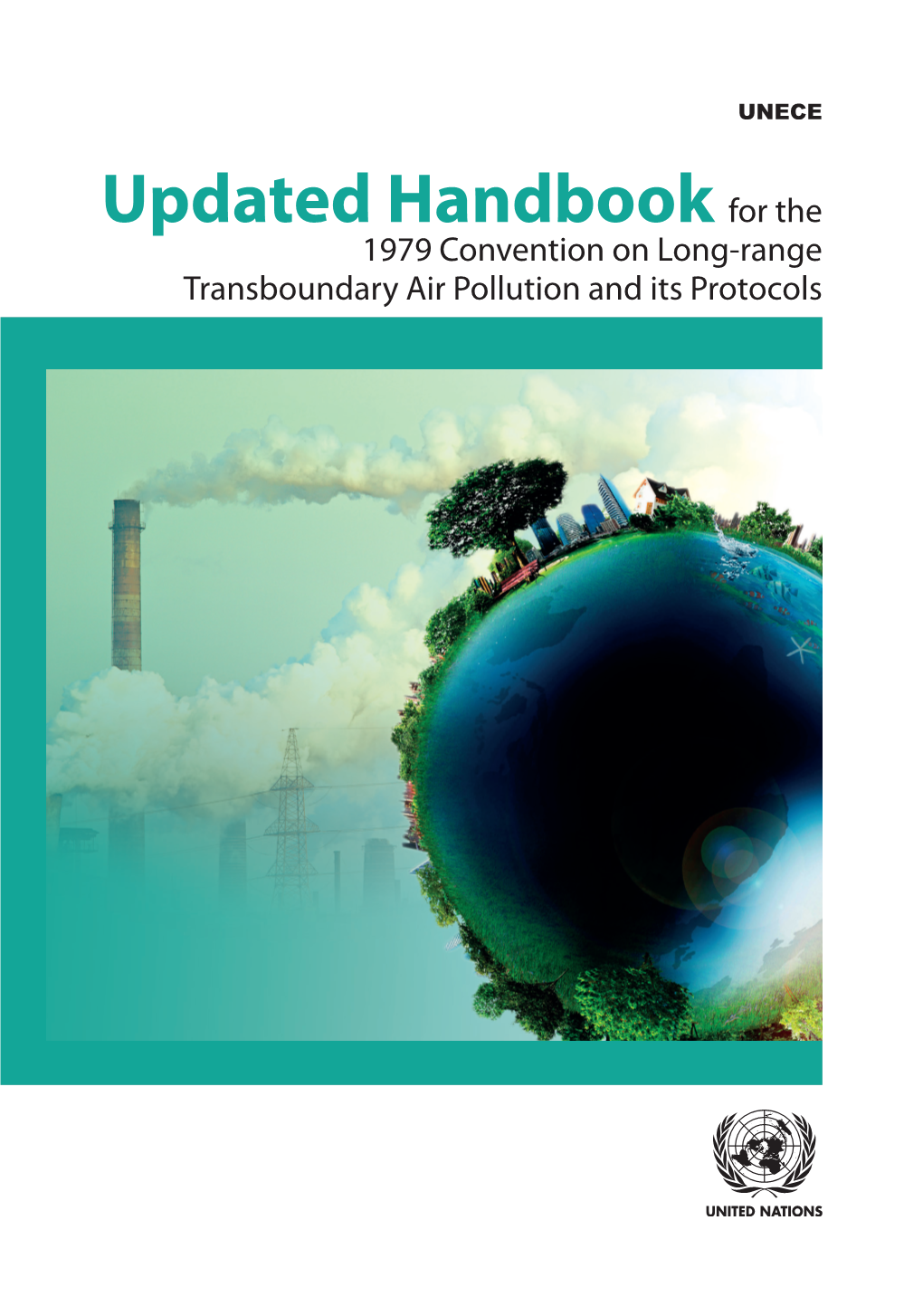 Updated Handbook for the 1979 Convention on Long-Range Transboundary Air Pollution and Its Protocols