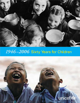 1946–2006 Sixty Years for Children Acknowledgements