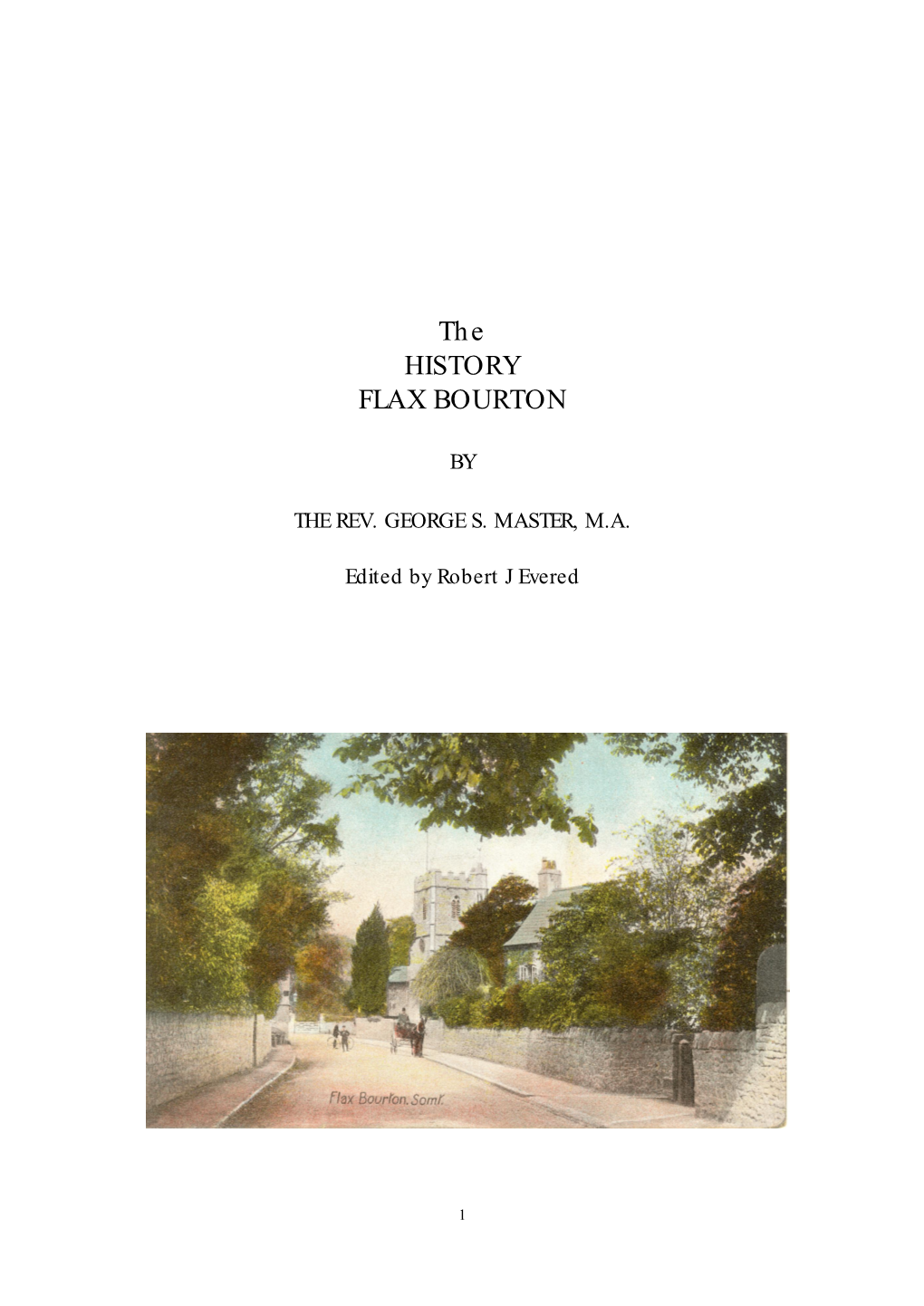 The HISTORY FLAX BOURTON
