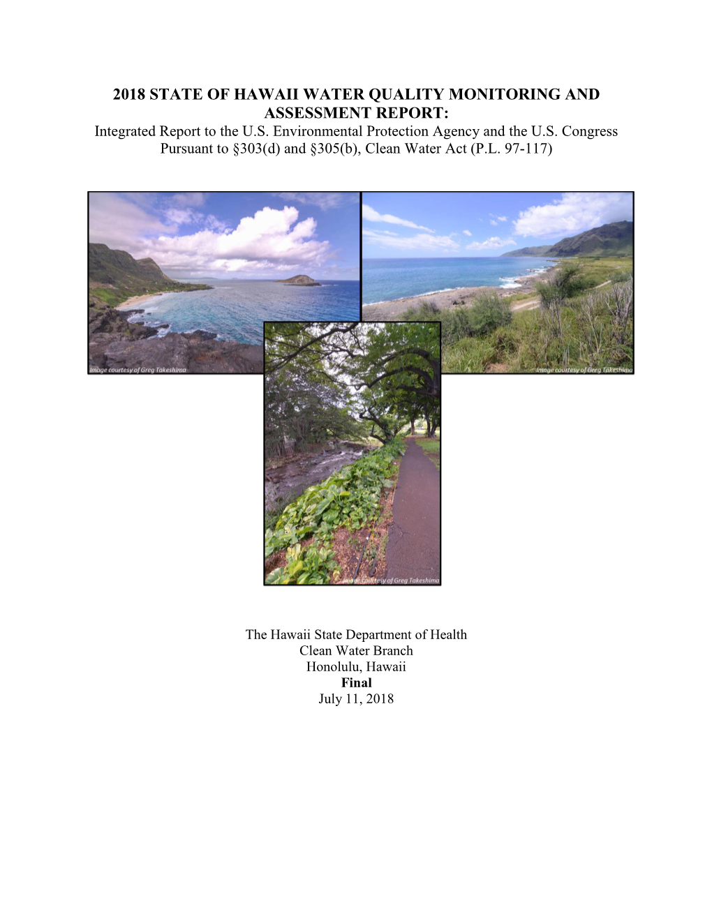 2018 STATE of HAWAII WATER QUALITY MONITORING and ASSESSMENT REPORT: Integrated Report to the U.S