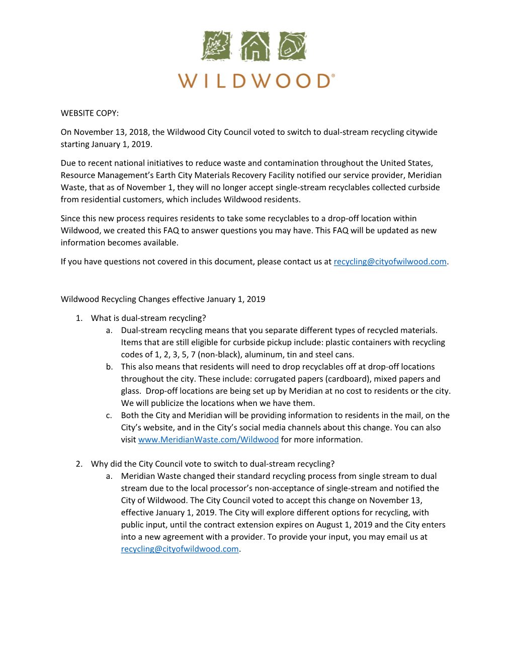On November 13, 2018, the Wildwood City Council Voted to Switch to Dual-Stream Recycling Citywide Starting January 1, 2019