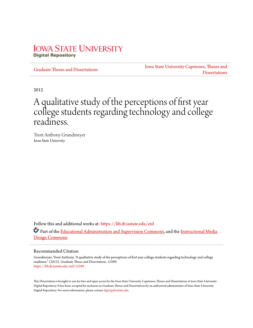 A Qualitative Study of the Perceptions of First Year College Students Regarding Technology and College Readiness