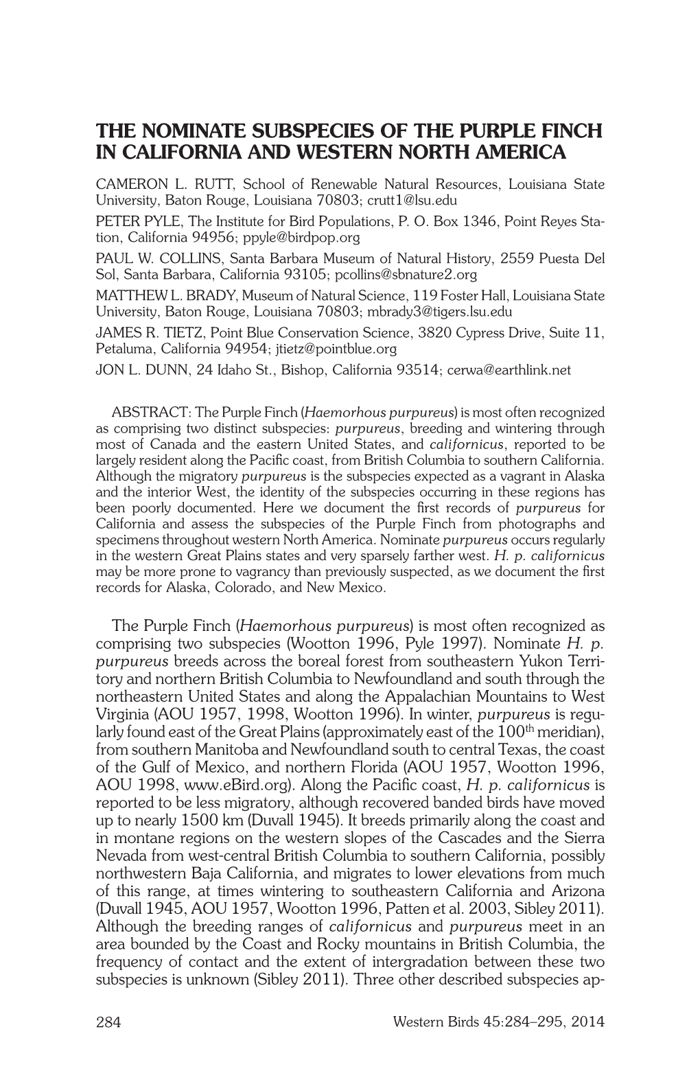 The Nominate Subspecies of the Purple Finch in California and Western North America Cameron L