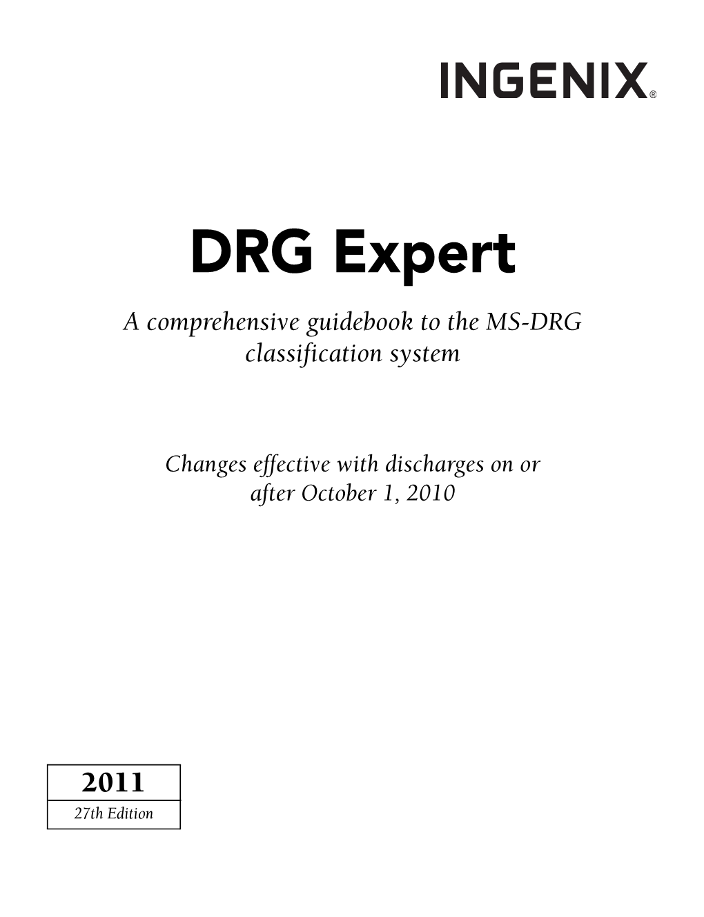 DRG Expert a Comprehensive Guidebook to the MS-DRG Classification System