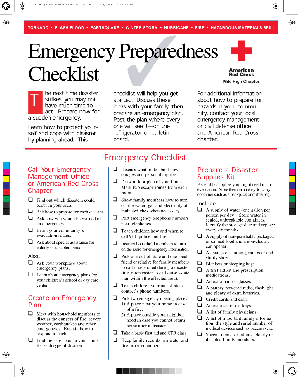 Emergency Preparedness Checklist ✓ He Next Time Disaster Checklist Will Help You Get for Additional Information Strikes, You May Not Started