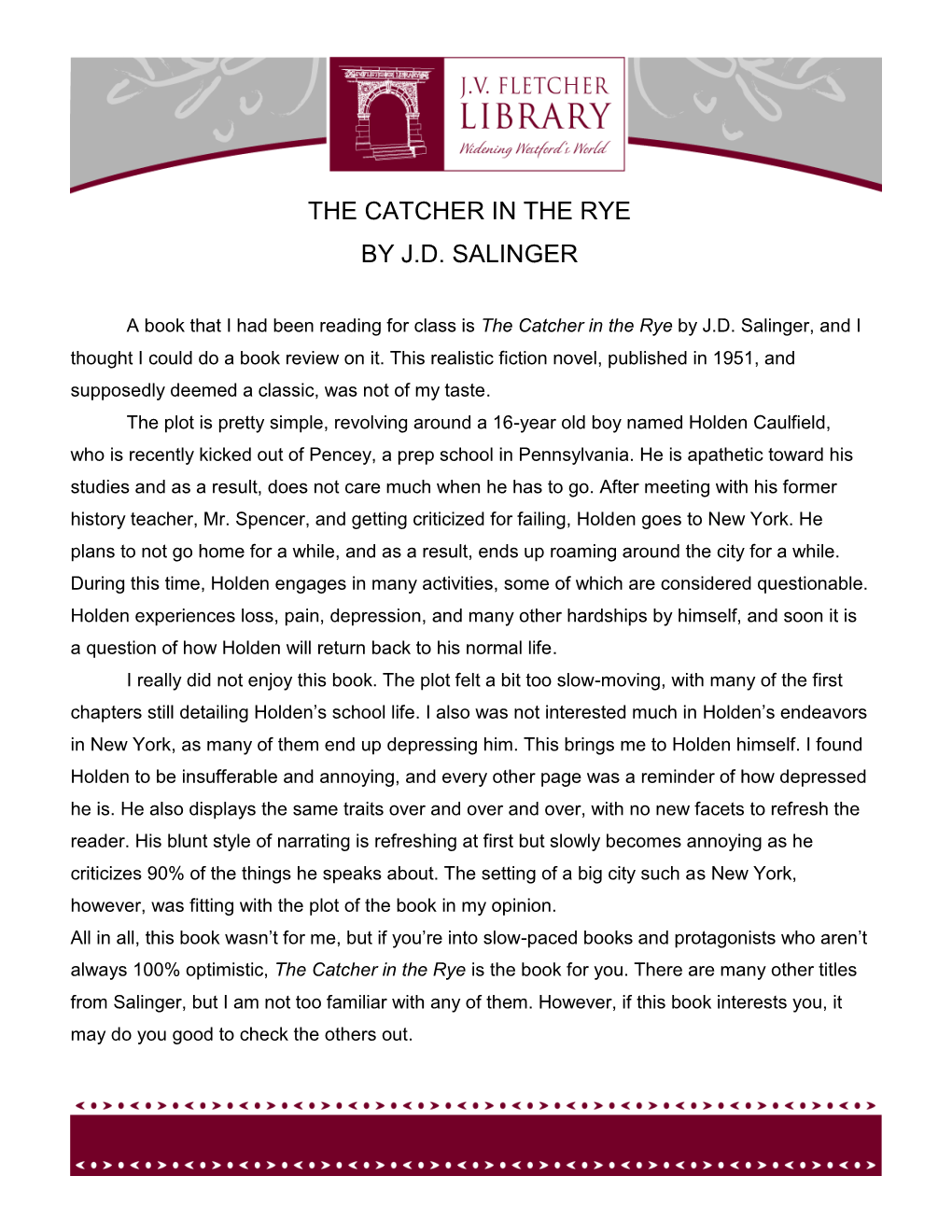 The Catcher in the Rye by J.D. Salinger