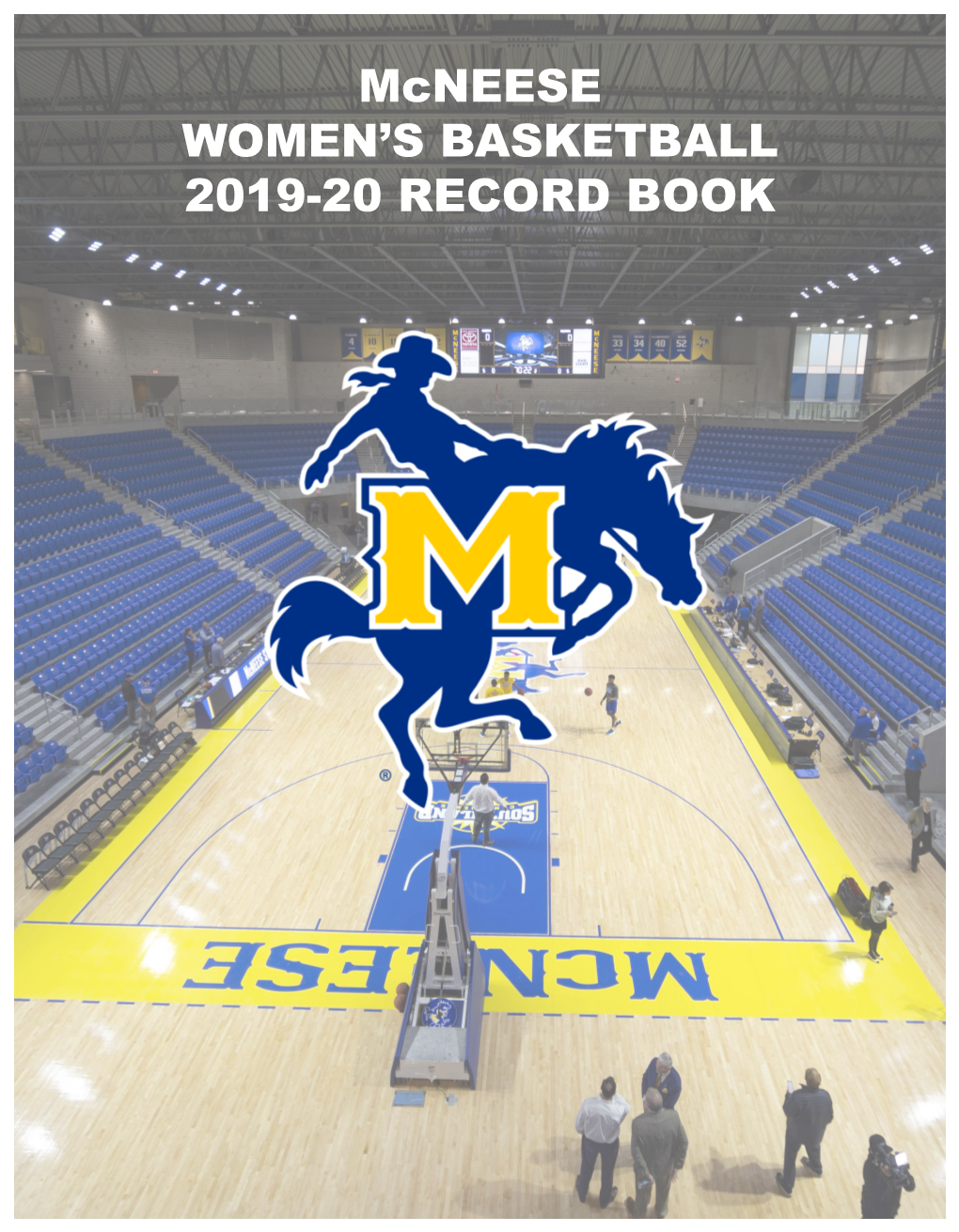 Mcneese WOMEN's BASKETBALL 2019-20 RECORD BOOK