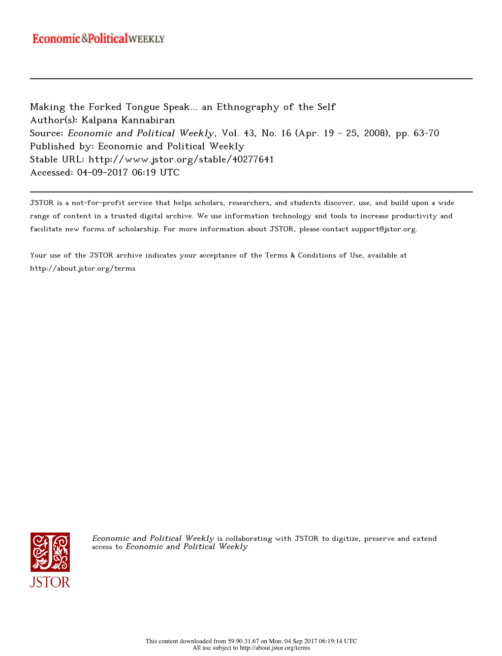 Making the Forked Tongue Speak... an Ethnography of the Self Author(S): Kalpana Kannabiran Source: Economic and Political Weekly, Vol