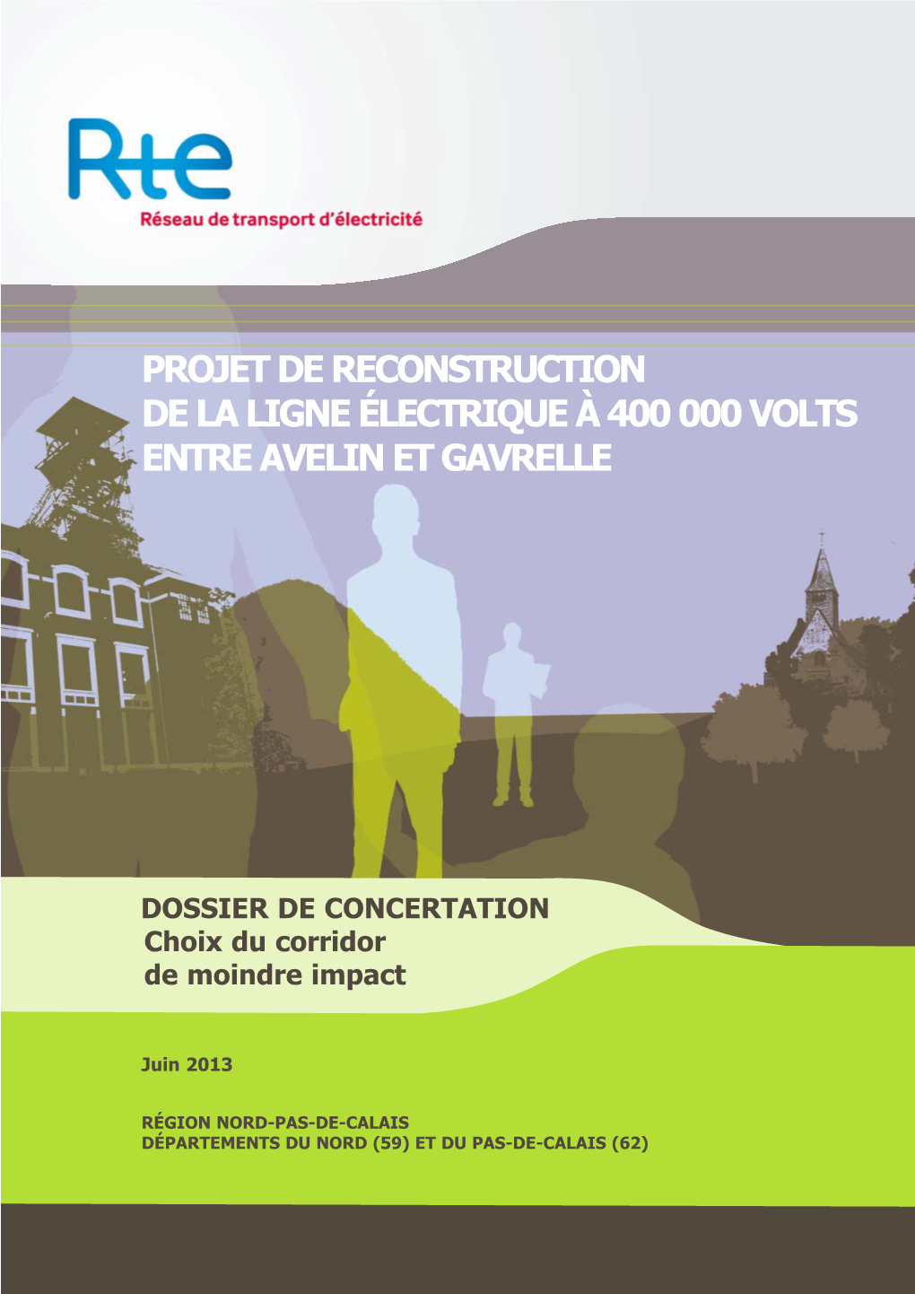 Projet De Reconstruction De La Ligne Électrique À 400 000 Volts Entre Avelin Et Gavrelle