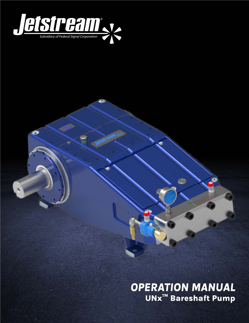 OPERATION MANUAL Unx™ Bareshaft Pump Visual Safety System