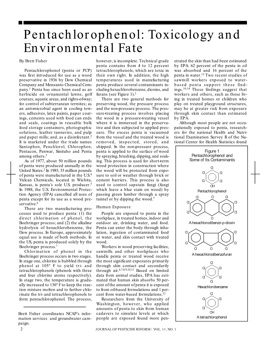 Pentachlorophenol: Toxicology and Environmental Fate by Brett Fisher However, Is Incomplete