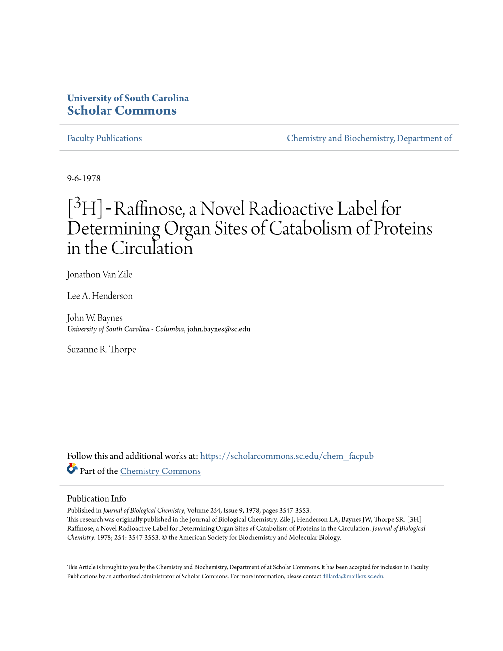 Raffinose, a Novel Radioactive Label for Determining Organ Sites of Catabolism of Proteins in the Circulation Jonathon Van Zile