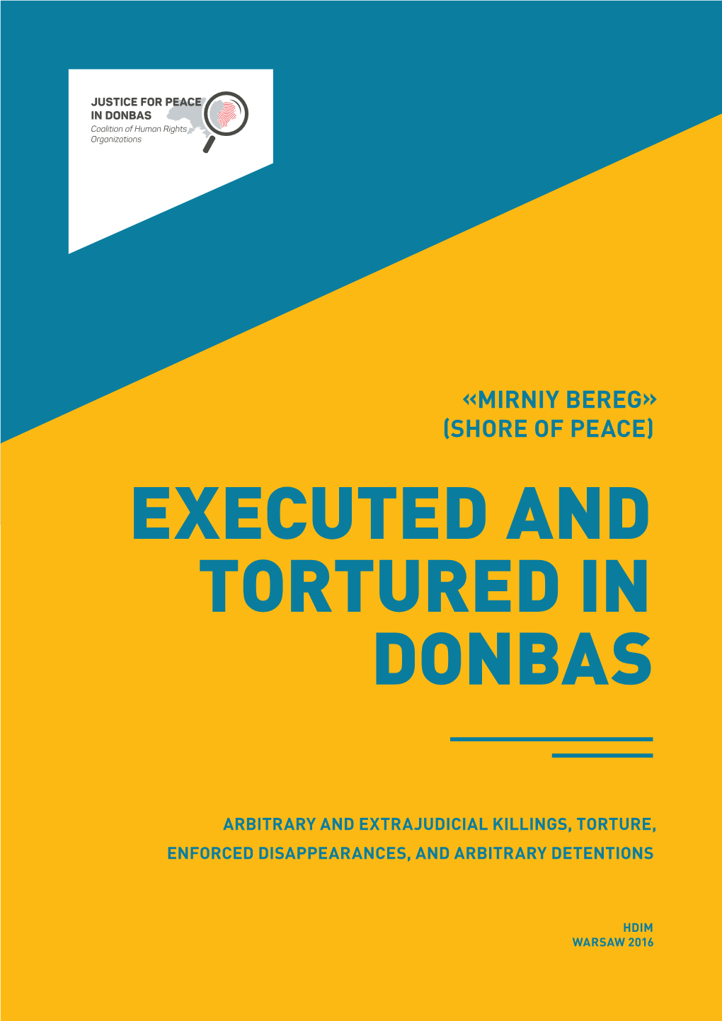 Executed and Tortured in Donbas