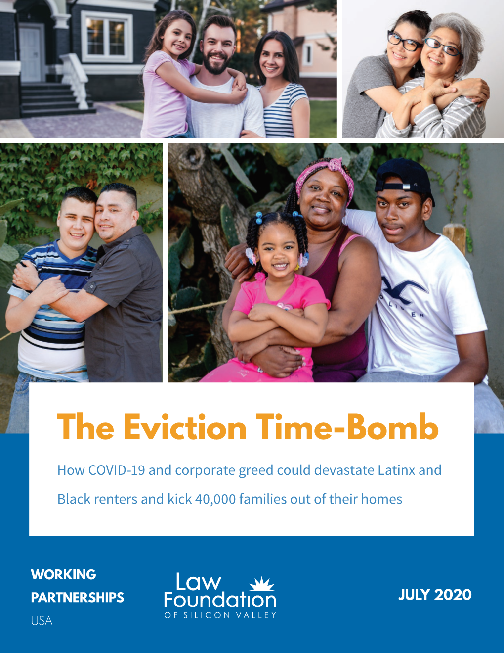 The Eviction Time-Bomb How COVID-19 and Corporate Greed Could Devastate Latinx and Black Renters and Kick 40,000 Families out of Their Homes