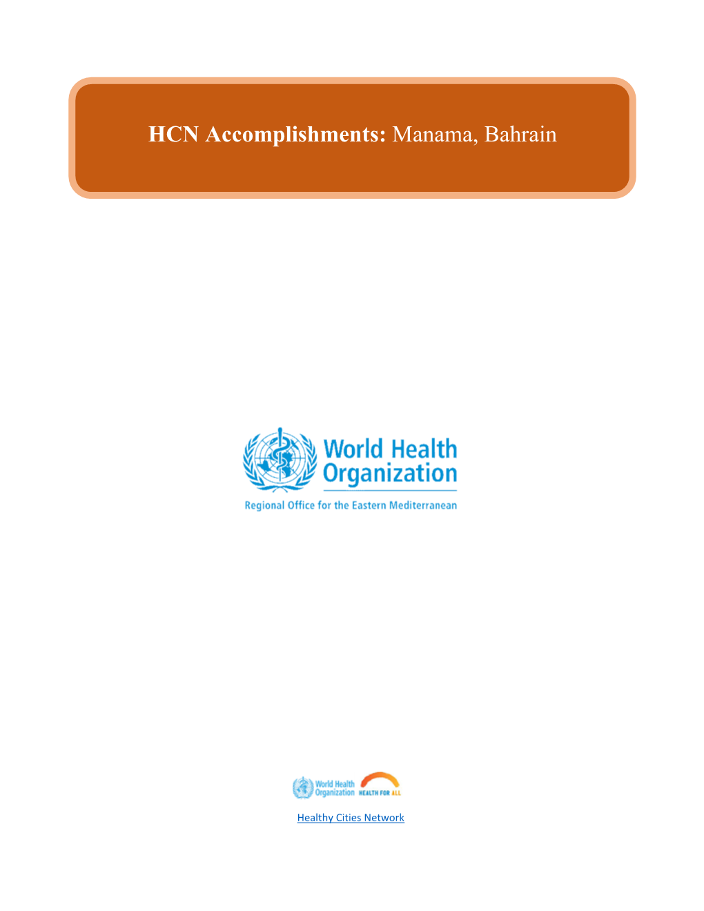 HCN Accomplishments: Manama, Bahrain