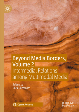 Beyond Media Borders, Volume 2 Intermedial Relations Among