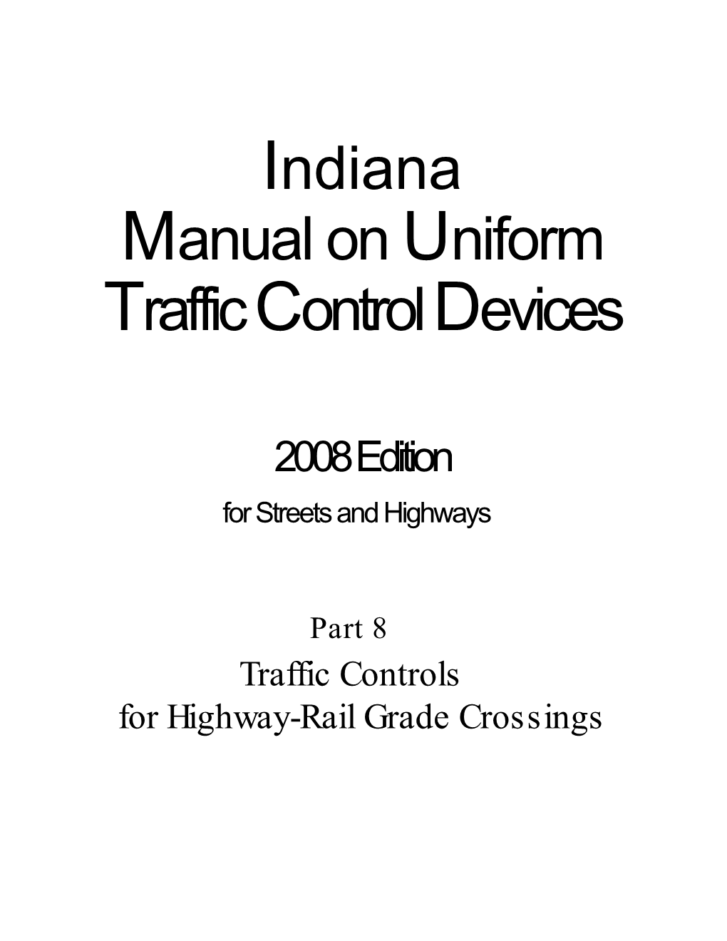 Traffic Controls for Highway-Rail Grade Crossings
