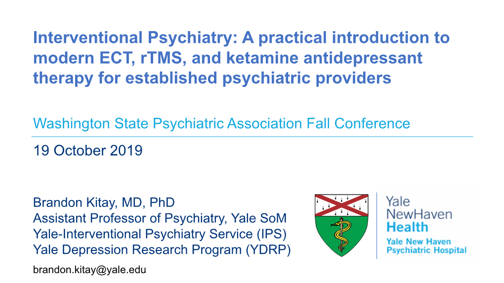 Interventional Psychiatry: a Practical Introduction to Modern ECT, Rtms, and Ketamine Antidepressant Therapy for Established Psychiatric Providers