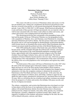 Palestinian Culture and Society MAAS 534 Professor Rochelle Davis Thursday, 12:15-2:05 Reiss Science Building 283 Office Hours: Thursday 2:30-4