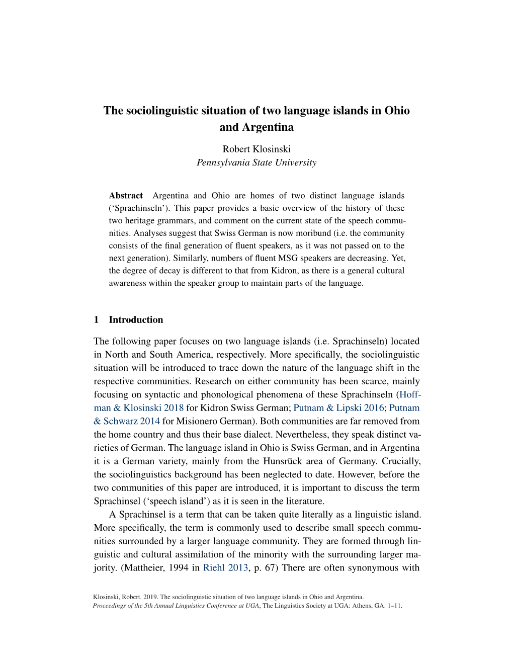 The Sociolinguistic Situation of Two Language Islands in Ohio and Argentina