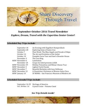 September-October 2016 Travel Newsletter Explore, Dream, Travel with the Cupertino Senior Center!