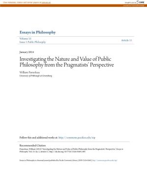 Investigating the Nature and Value of Public Philosophy from the Pragmatists’ Perspective William Pamerleau University of Pittbsurgh at Greensburg