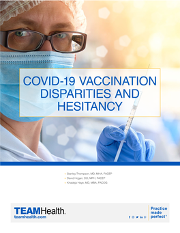 Covid-19 Vaccination Disparities and Hesitancy
