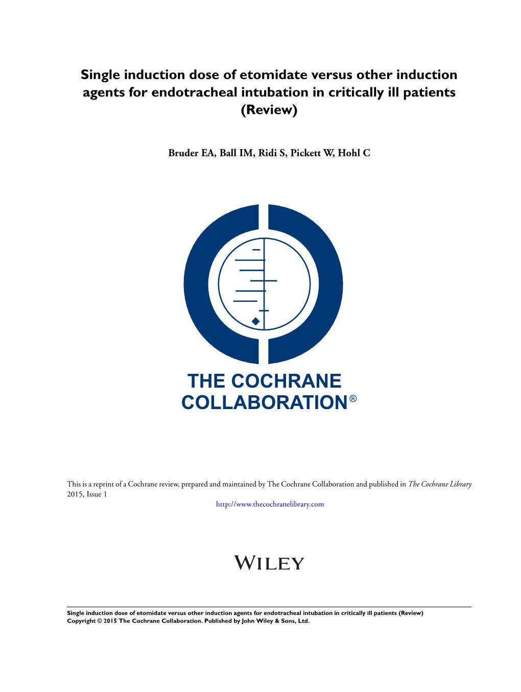 Single Induction Dose of Etomidate Versus Other Induction Agents for Endotracheal Intubation in Critically Ill Patients (Review)