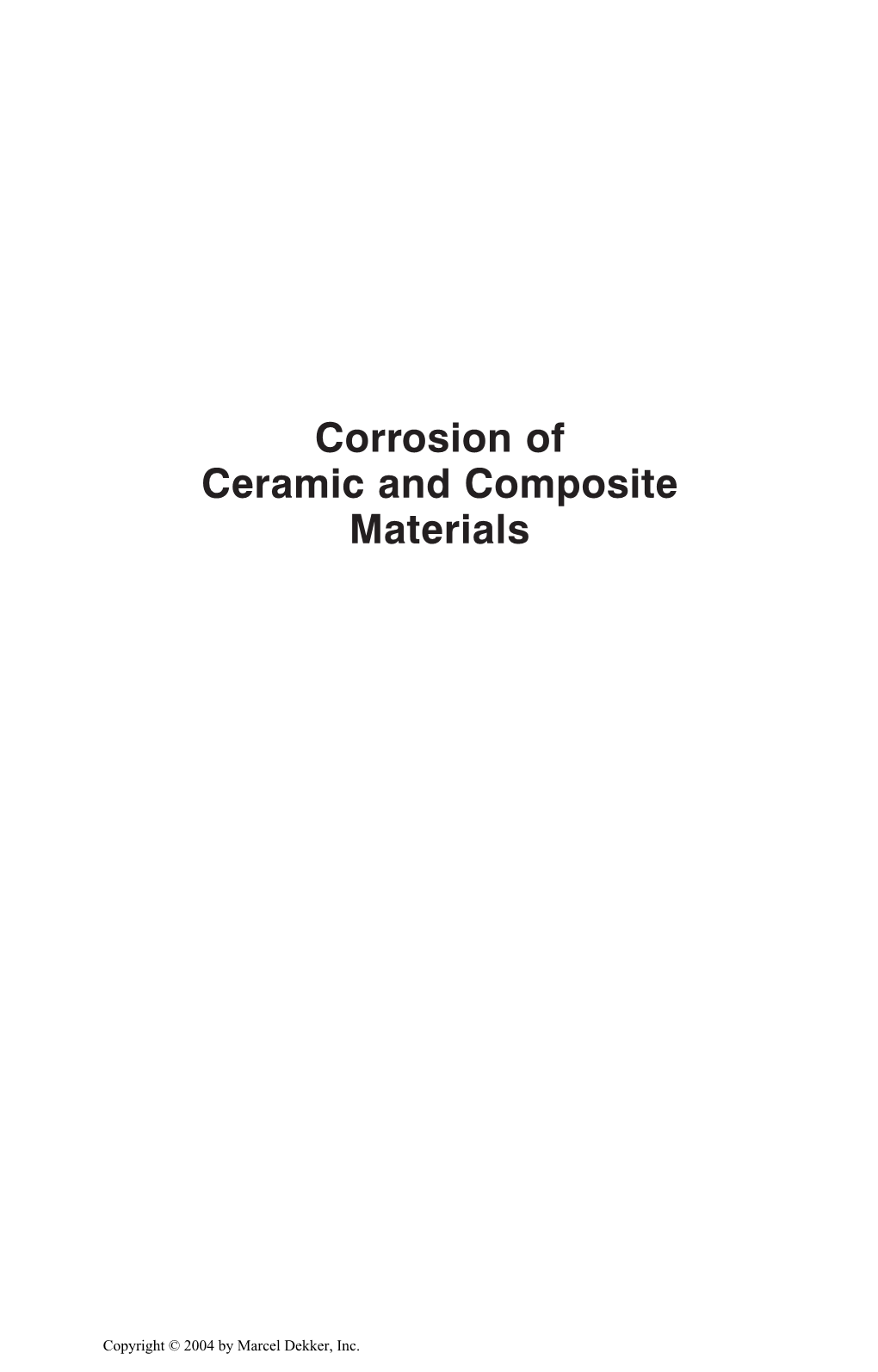 Corrosion of Ceramic and Composite Materials, Second Edition