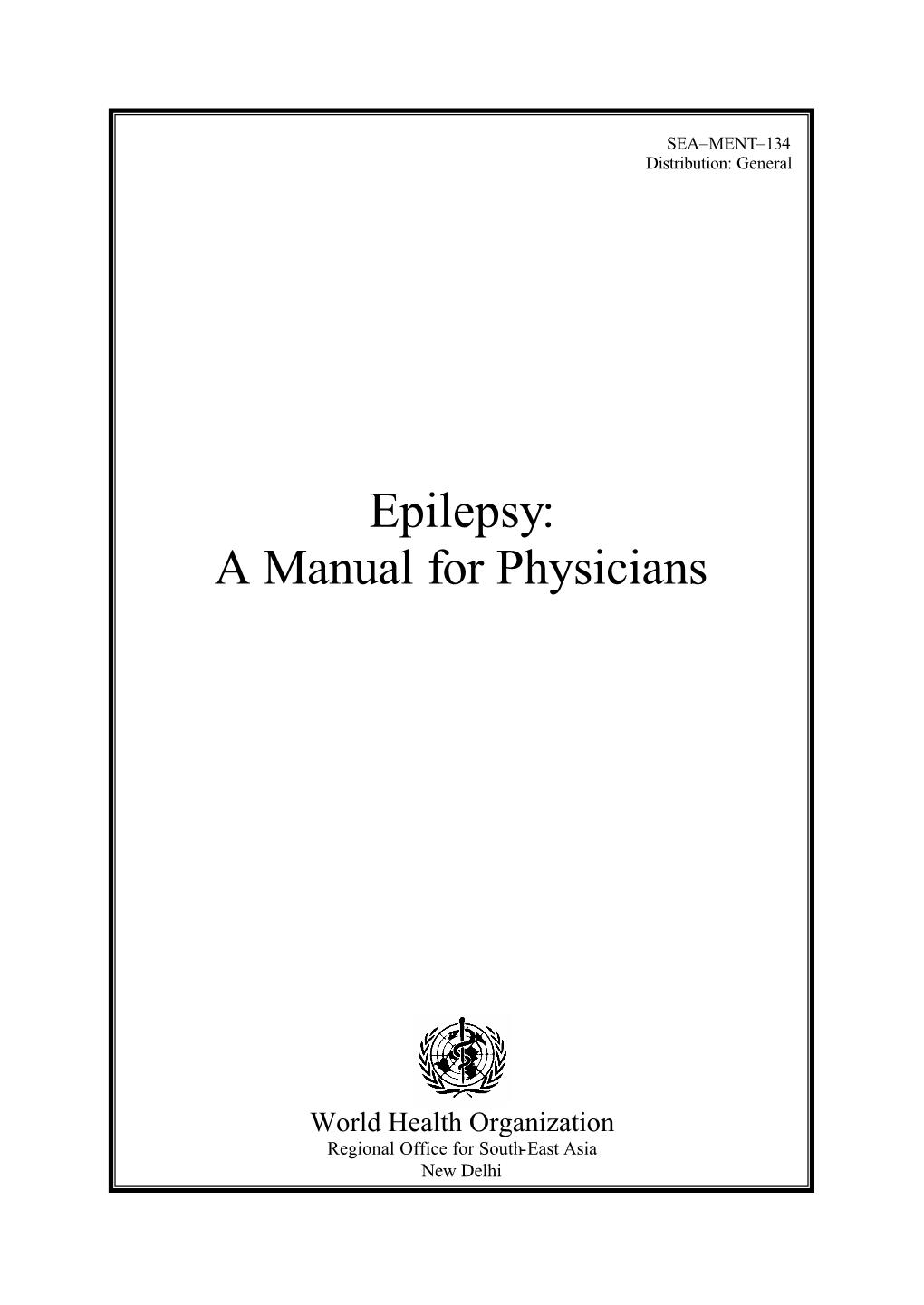 Epilepsy: a Manual for Physicians