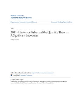 2011-1 Professor Fisher and the Quantity Theory - a Significant Encounter David Laidler