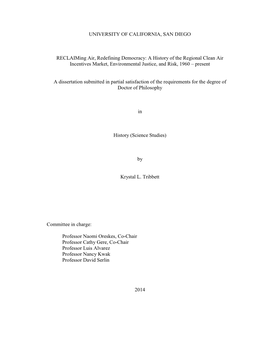 UNIVERSITY of CALIFORNIA, SAN DIEGO Reclaiming Air, Redefining Democracy: a History of the Regional Clean Air Incentives Market