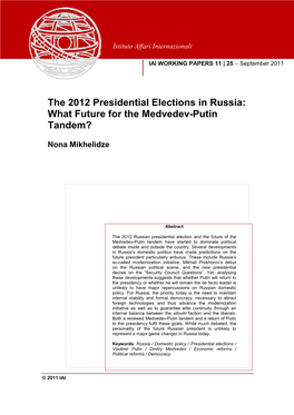 The 2012 Presidential Elections in Russia: What Future for the Medvedev-Putin Tandem?