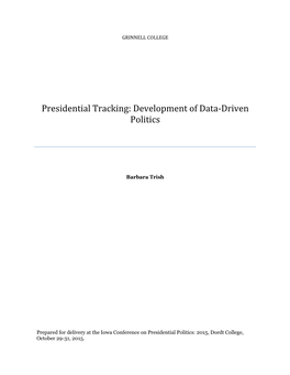 Presidential Tracking: Development of Data-Driven Politics